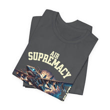 Load image into Gallery viewer, Air Supremacy Unisex Tee