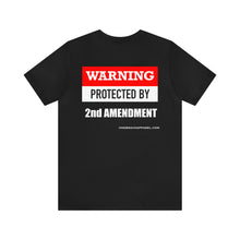 Load image into Gallery viewer, Protected By 2nd Amendment Unisex Tee