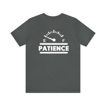 Load image into Gallery viewer, Patience Unisex Tee