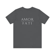 Load image into Gallery viewer, Amor Fati Unisex Tee