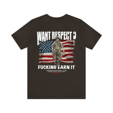 Load image into Gallery viewer, Want Respect? Unisex Tee