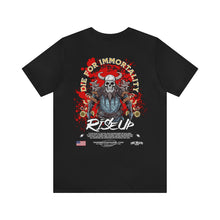 Load image into Gallery viewer, Die for Immortality Rise Up Unisex Streetwear Tee