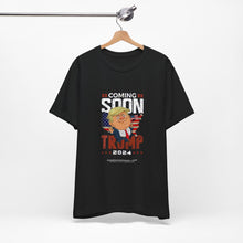 Load image into Gallery viewer, Coming Soon #2 Trump 2024 Unisex Tee