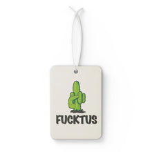 Load image into Gallery viewer, Fucktus Air Freshener