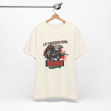 Load image into Gallery viewer, Let Freedom Ring Unisex Tee