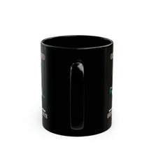 Load image into Gallery viewer, Your Daily Mission For Superior Taste Ceramic Black Mug (11oz)