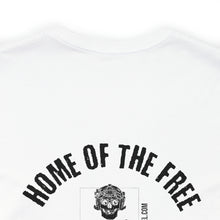 Load image into Gallery viewer, Home of the Free Unisex Tee