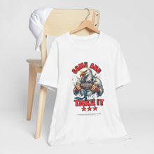 Load image into Gallery viewer, Come And Take It Unisex Tee