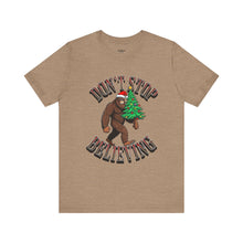 Load image into Gallery viewer, Don't Stop Believing Unisex Tee