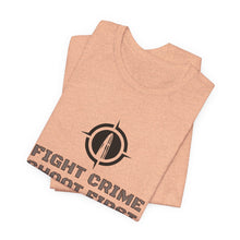 Load image into Gallery viewer, Fight Crime Shoot First Unisex Tee