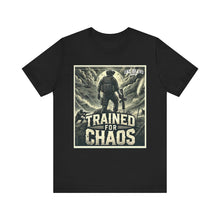 Load image into Gallery viewer, Trained For Chaos Unisex Tee