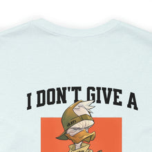Load image into Gallery viewer, I Don't Give A Duck Unisex Tee