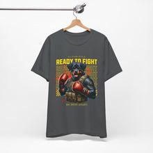 Load image into Gallery viewer, Ready To Fight Unisex Tee