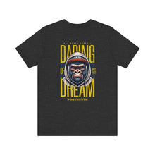 Load image into Gallery viewer, Daring of Dream Unisex Tee