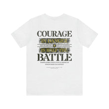 Load image into Gallery viewer, Courage Unisex Tee
