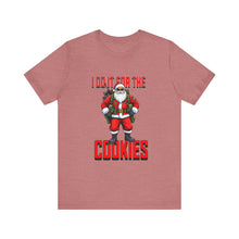 Load image into Gallery viewer, I Do It For The Cookies Unisex Tee
