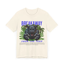 Load image into Gallery viewer, Breakaway From The Trap Unisex Tee