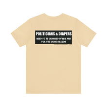 Load image into Gallery viewer, Politicians & Diapers Unisex Tee