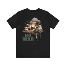 Load image into Gallery viewer, No War Unisex Tee