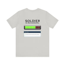 Load image into Gallery viewer, Soldier Is Recharging Unisex Tee