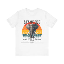 Load image into Gallery viewer, Stampede Your Way Through Life Unisex Tee