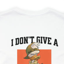 Load image into Gallery viewer, I Don't Give A Duck Unisex Tee