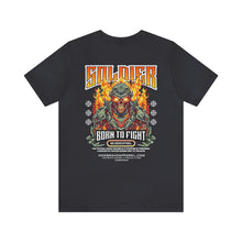 Load image into Gallery viewer, Born To Fight Unisex Streetwear Tee