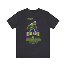 Load image into Gallery viewer, Don't Panic Unisex Streetwear Tee