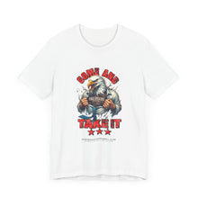 Load image into Gallery viewer, Come And Take It Unisex Tee