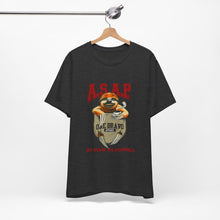 Load image into Gallery viewer, A.S.A.P. Unisex Tee