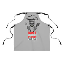 Load image into Gallery viewer, Don't Make Me Poison Your Food Apron