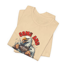 Load image into Gallery viewer, Come And Take It Unisex Tee