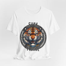 Load image into Gallery viewer, Stay Fierce Unisex Tee