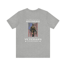 Load image into Gallery viewer, We Owe Our Veterans Everything Unisex Tee