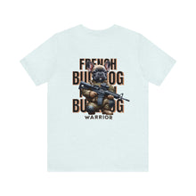 Load image into Gallery viewer, French Bulldog Animal Warrior Unisex Tee