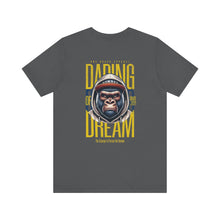 Load image into Gallery viewer, Daring of Dream Unisex Tee