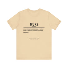 Load image into Gallery viewer, WOKE Unisex Tee