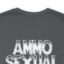 Load image into Gallery viewer, Ammo Sexual Unisex Tee