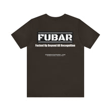Load image into Gallery viewer, FUBAR Unisex Tee