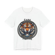 Load image into Gallery viewer, Stay Fierce Unisex Tee