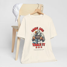 Load image into Gallery viewer, Come And Take It Unisex Tee