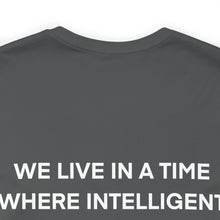 Load image into Gallery viewer, Intelligent People Unisex Tee