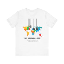Load image into Gallery viewer, Every Mission Has A Story Unisex Tee