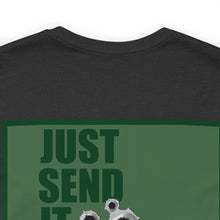 Load image into Gallery viewer, Just Send It Unisex Tee