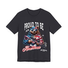 Load image into Gallery viewer, Proud To Be An American Unisex Tee