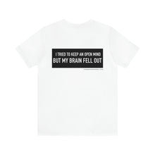 Load image into Gallery viewer, An Open Mind Unisex Tee