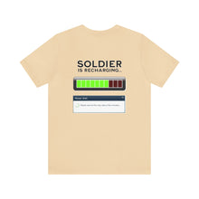 Load image into Gallery viewer, Soldier Is Recharging Unisex Tee