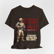 Load image into Gallery viewer, Stop War Unisex Tee