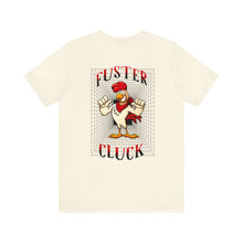 Load image into Gallery viewer, Fuster Cluck Unisex Tee