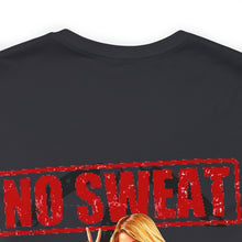 Load image into Gallery viewer, No Sweat Nose Art Unisex Tee